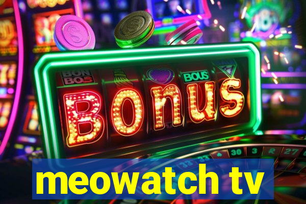 meowatch tv